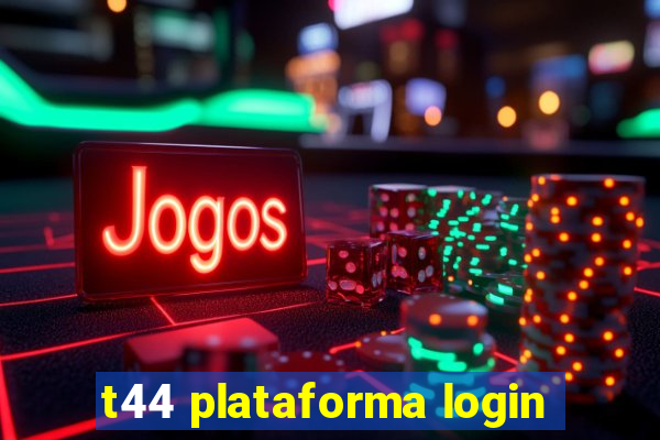 t44 plataforma login